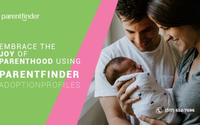 Embrace the Joy of Parenthood Using Parentfinder Adoption Profiles