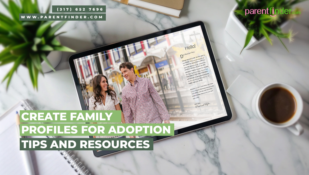 Create Family Profiles for Adoption: Tips and Resources