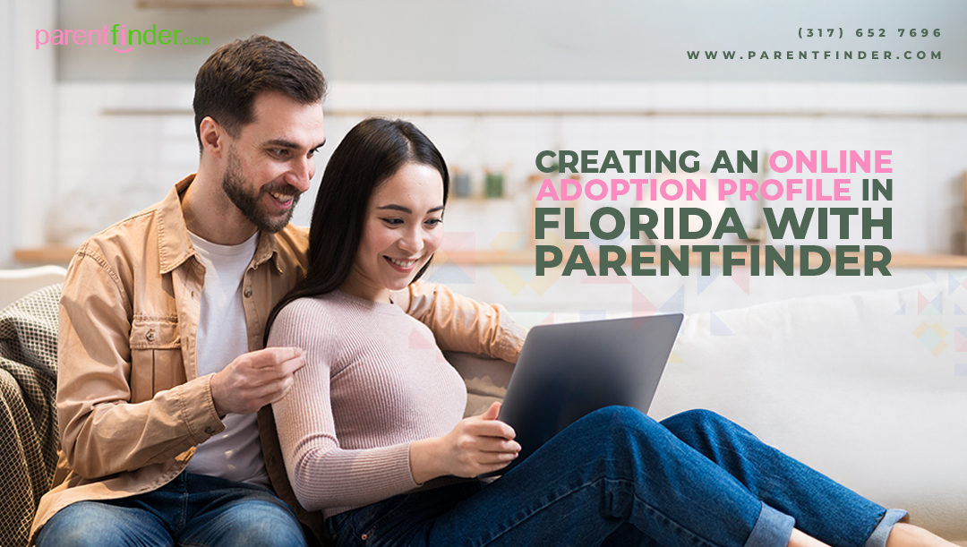Creating an Online Adoption Profile in Florida with Parentfinder