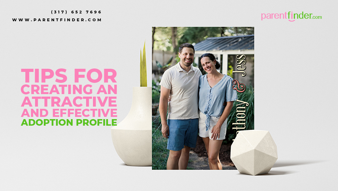 Tips for Creating an Attractive and Effective Adoption Profile