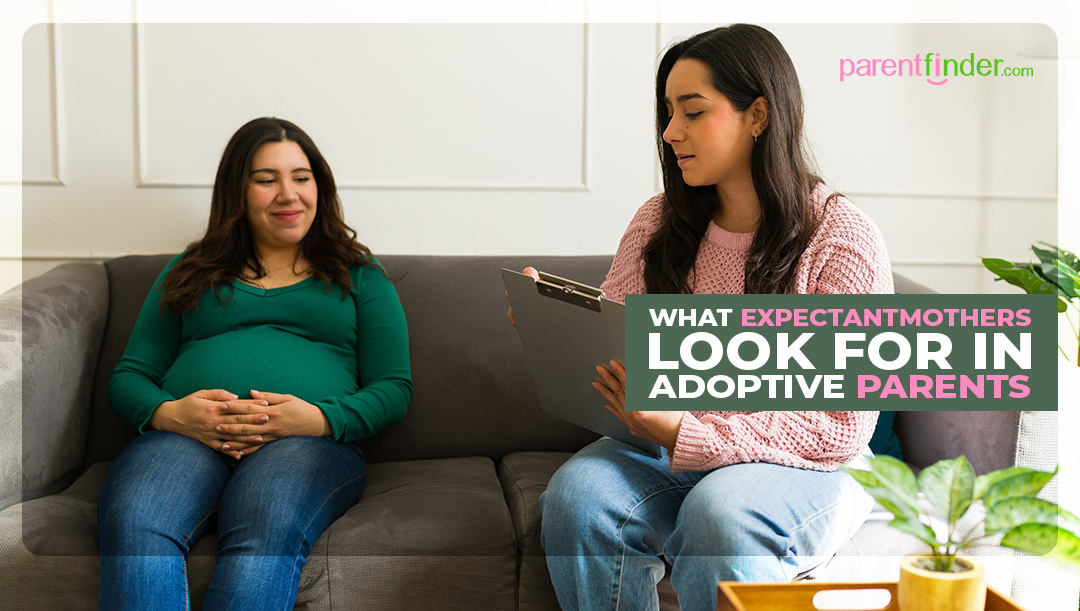 What Expectant Mothers Look for in Adoptive Parents