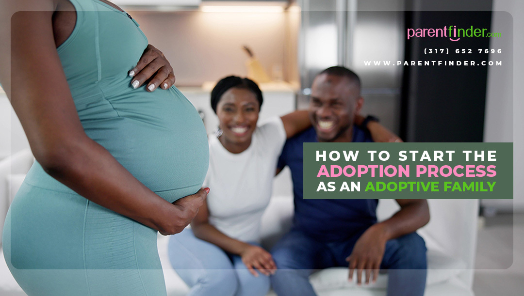 How to Start the Adoption Process as an Adoptive Family