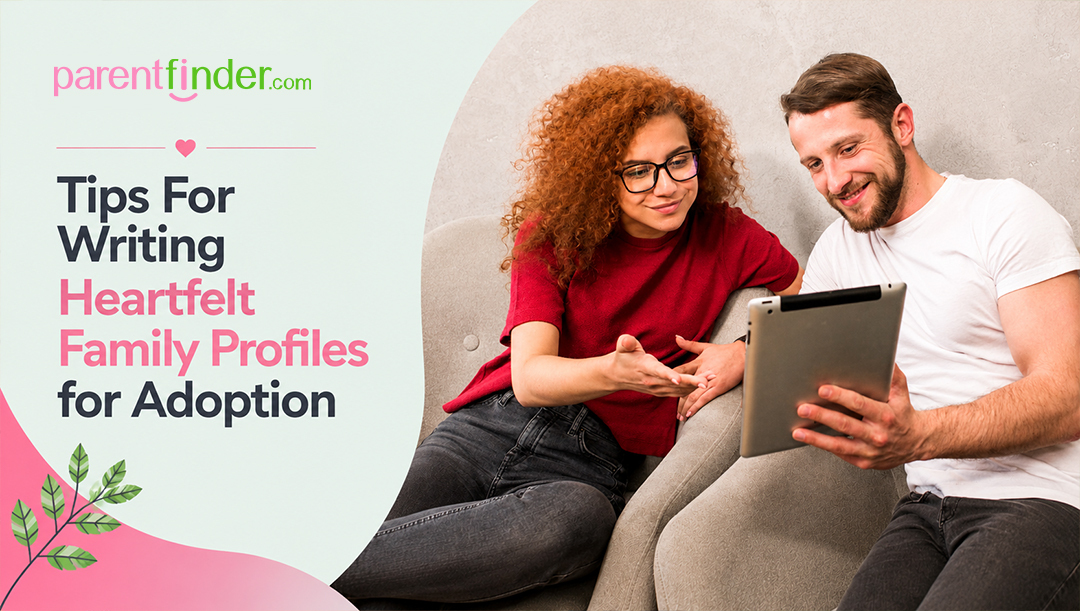 Tips For Writing Family Profiles For Adoption That Stand Out