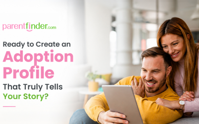 Ready to Create an Adoption Profile That Truly Tells Your Story?