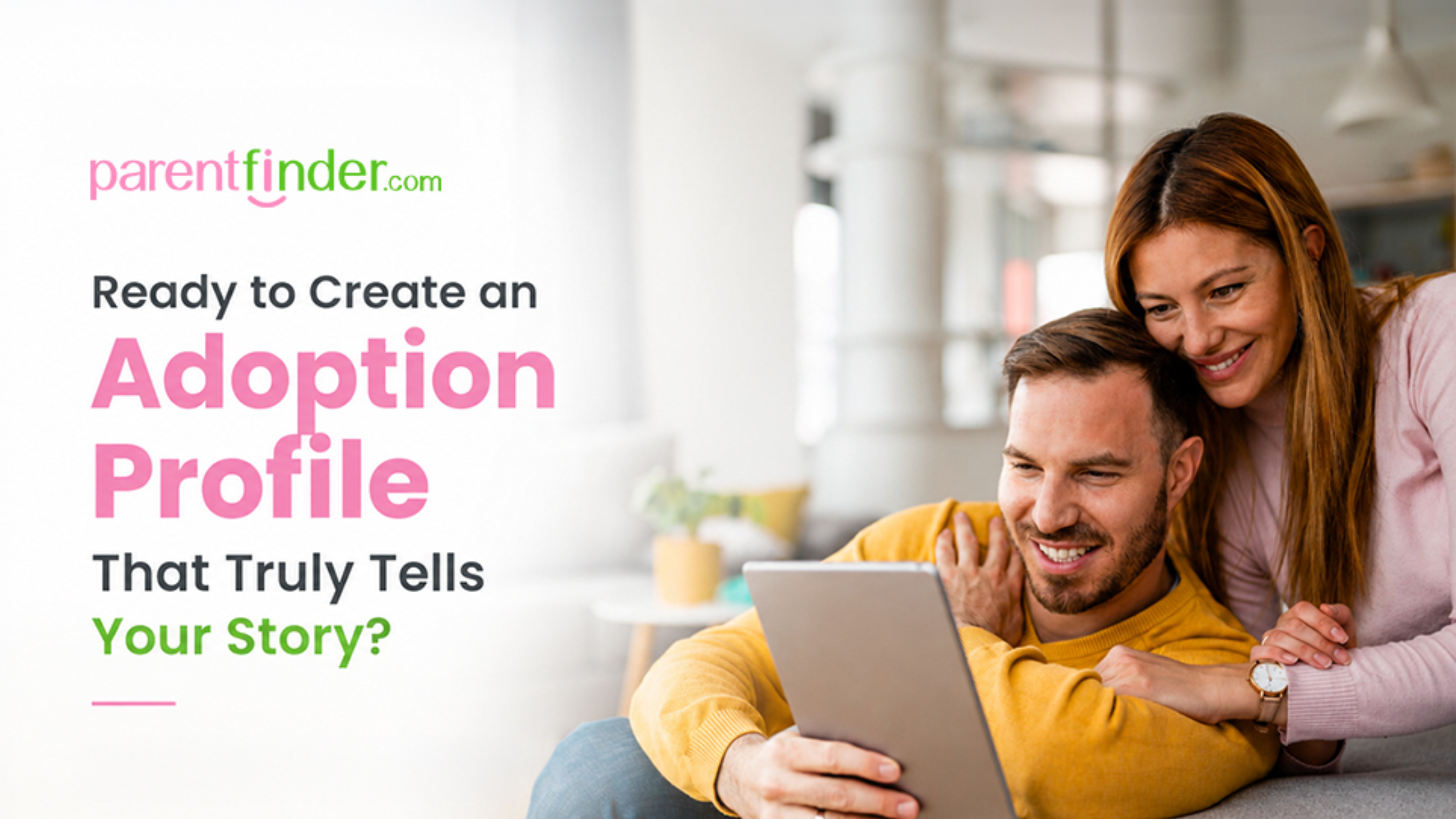 Ready to Create an Adoption Profile That Truly Tells Your Story?