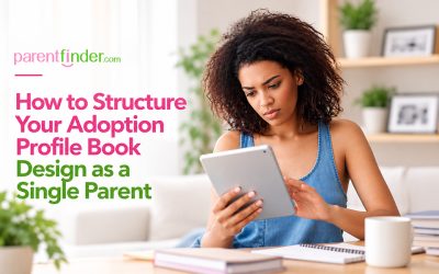 How to Structure Your Adoption Profile Book Design as a Single Parent